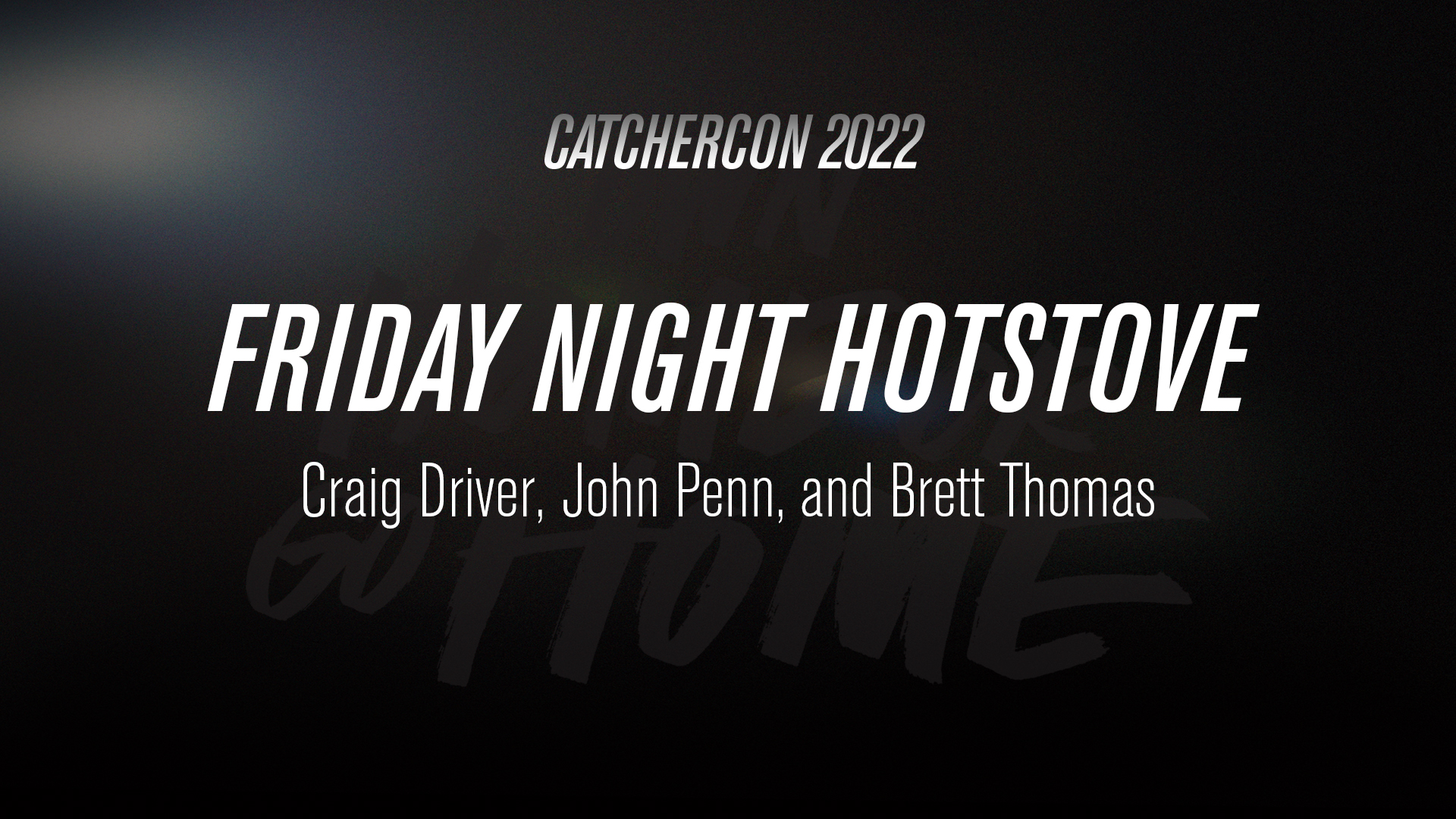 Friday Night Hotstove | CatcherCON 2022