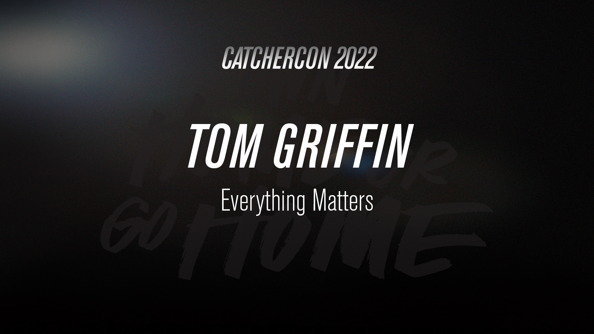Tom Griffin | Everything Matters