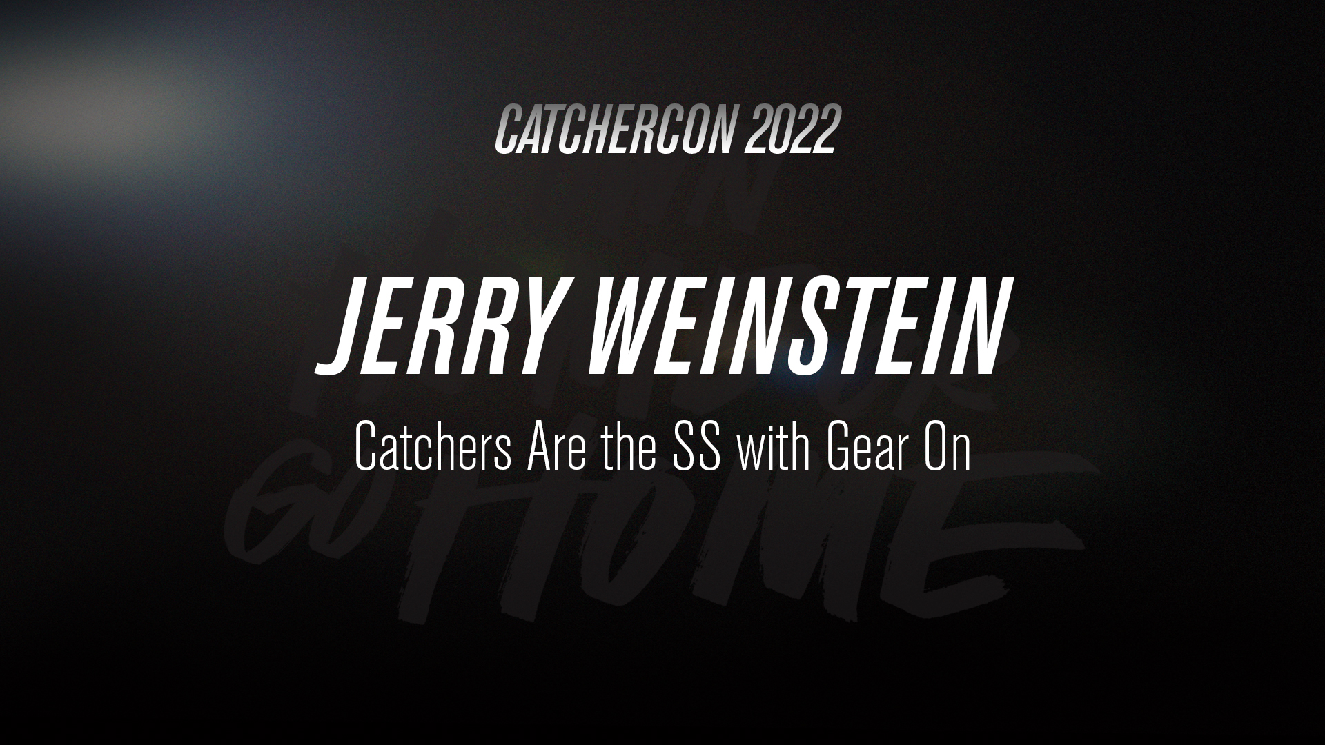 Jerry Weinstein | Catchers Are the SS with Gear On